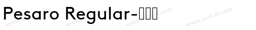 Pesaro Regular字体转换